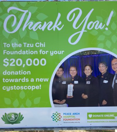 THANK YOU TZU CHI FOUNDATION From Peace Arch Hospital Foundation!